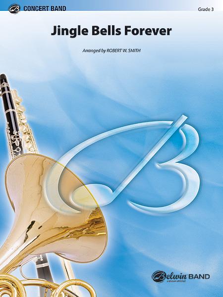 Jingle Bells Forever (Concert March)